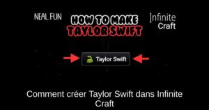 Comment créer Taylor Swift dans Infinite Craft