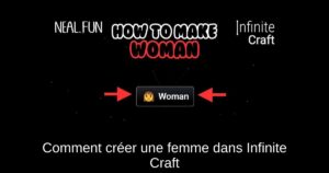 Comment créer une femme dans Infinite Craft