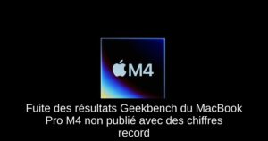 Fuite des résultats Geekbench du MacBook Pro M4 non publié avec des chiffres record