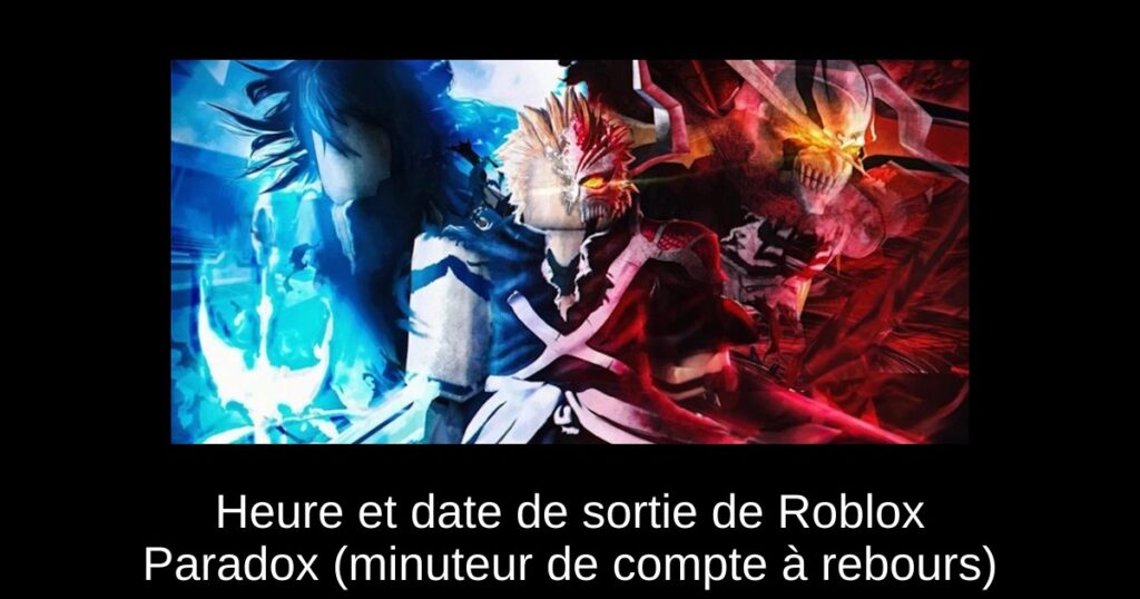 Heure et date de sortie de Roblox Paradox (minuteur de compte à rebours)