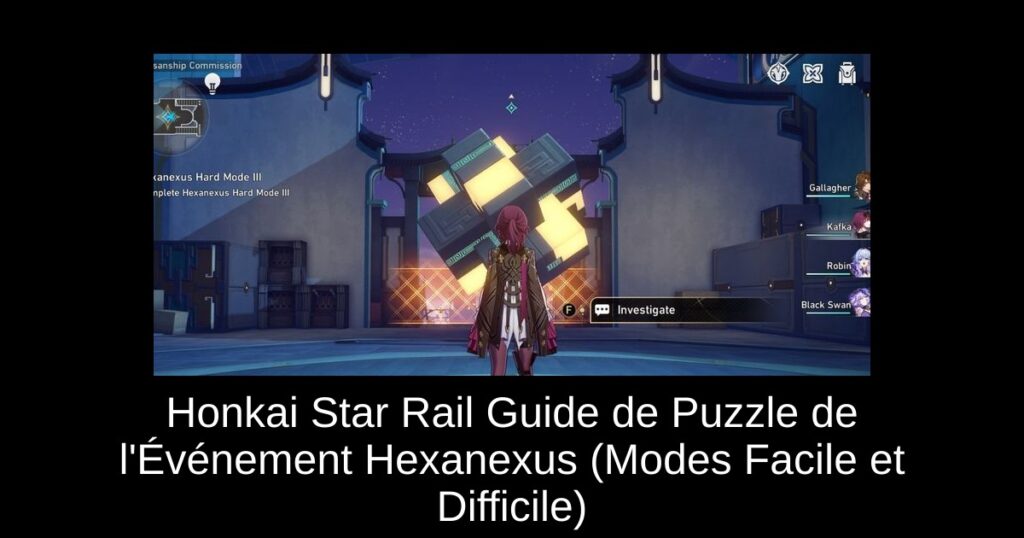 Honkai Star Rail Guide de Puzzle de l’Événement Hexanexus (Modes Facile et Difficile)