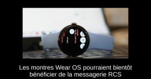 Les montres Wear OS pourraient bientôt bénéficier de la messagerie RCS