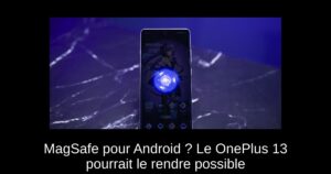MagSafe pour Android ? Le OnePlus 13 pourrait le rendre possible