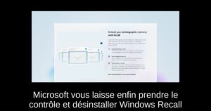 Microsoft vous laisse enfin prendre le contrôle et désinstaller Windows Recall