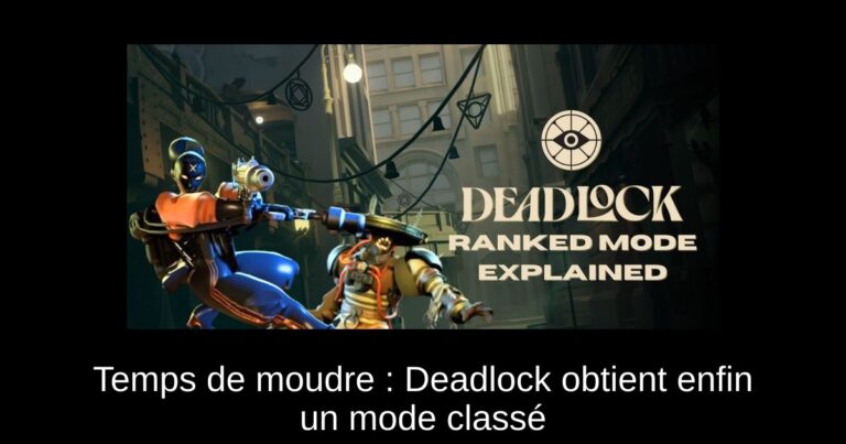 Temps de moudre : Deadlock obtient enfin un mode classé