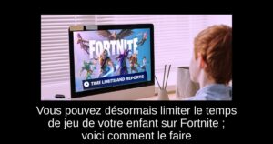 Vous pouvez désormais limiter le temps de jeu de votre enfant sur Fortnite ; voici comment le faire