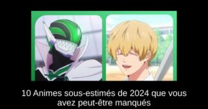 10 Animes sous-estimés de 2024 que vous avez peut-être manqués