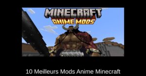 10 Meilleurs Mods Anime Minecraft