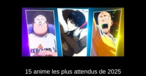 15 anime les plus attendus de 2025