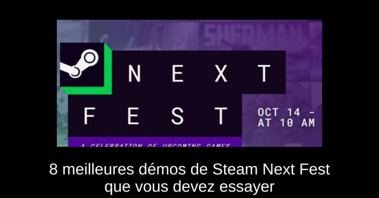 8 meilleures démos de Steam Next Fest que vous devez essayer