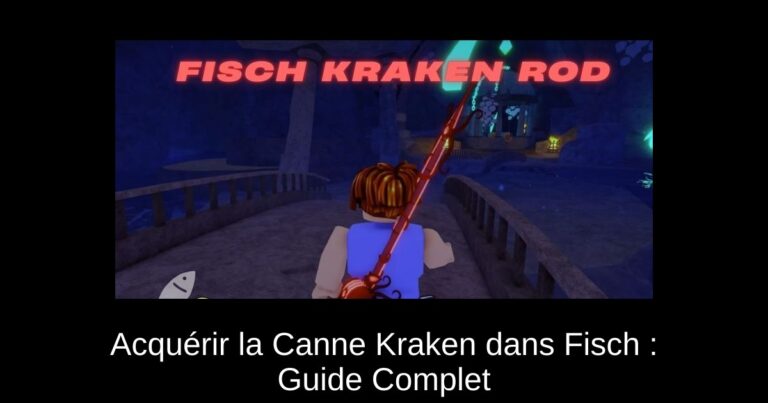 Acquérir la Canne Kraken dans Fisch : Guide Complet