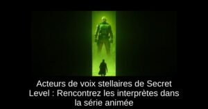 Acteurs de voix stellaires de Secret Level : Rencontrez les interprètes dans la série animée