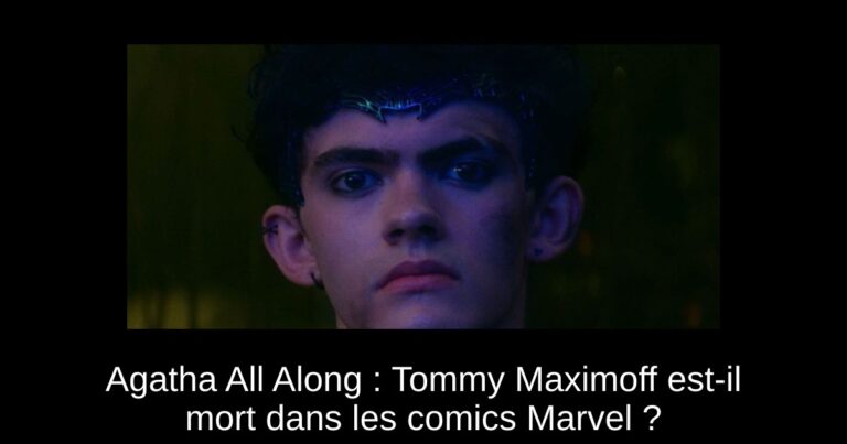 Agatha All Along : Tommy Maximoff est-il mort dans les comics Marvel ?