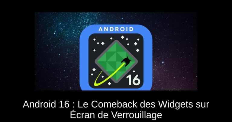 Android 16 : Le Comeback des Widgets sur Écran de Verrouillage