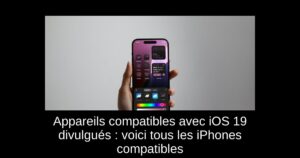 Appareils compatibles avec iOS 19 divulgués : voici tous les iPhones compatibles