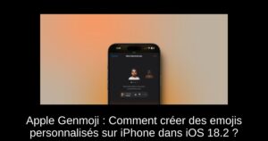 Apple Genmoji : Comment créer des emojis personnalisés sur iPhone dans iOS 18.2 ?