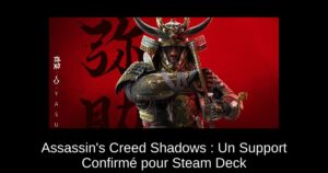 Assassin’s Creed Shadows : Un Support Confirmé pour Steam Deck