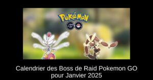 Calendrier des Boss de Raid Pokemon GO pour Janvier 2025