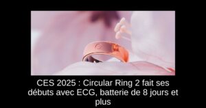 CES 2025 : Circular Ring 2 fait ses débuts avec ECG, batterie de 8 jours et plus