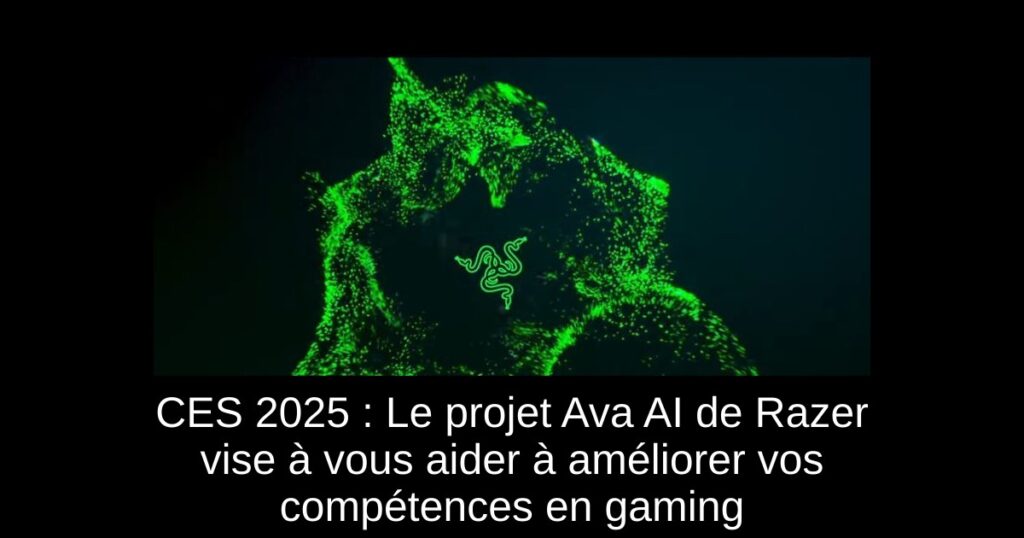 CES 2025 : Le projet Ava AI de Razer vise à vous aider à améliorer vos compétences en gaming