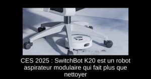 CES 2025 : SwitchBot K20+ est un robot aspirateur modulaire qui fait plus que nettoyer