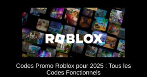 Codes Promo Roblox pour 2025 : Tous les Codes Fonctionnels