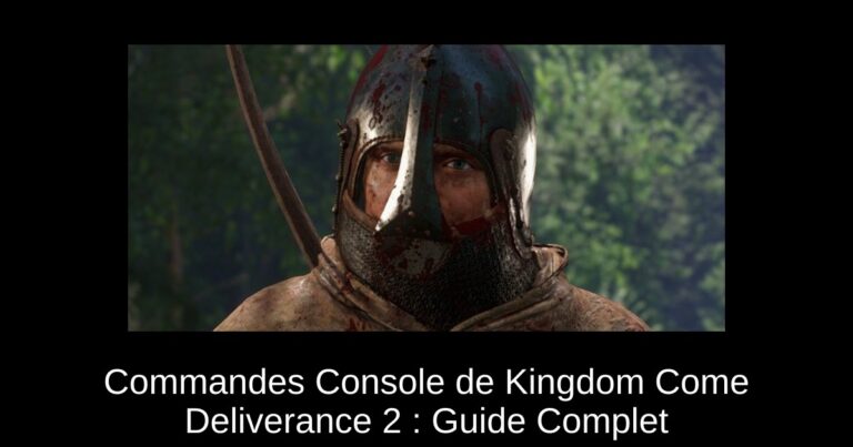 Commandes Console de Kingdom Come Deliverance 2 : Guide Complet