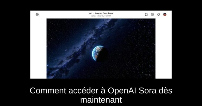 Comment accéder à OpenAI Sora dès maintenant