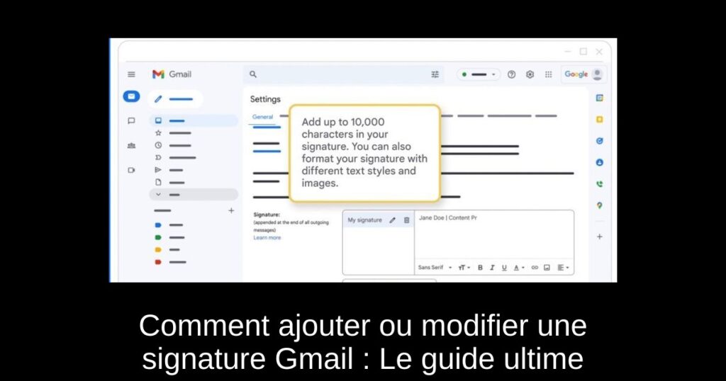 Comment ajouter ou modifier une signature Gmail : Le guide ultime