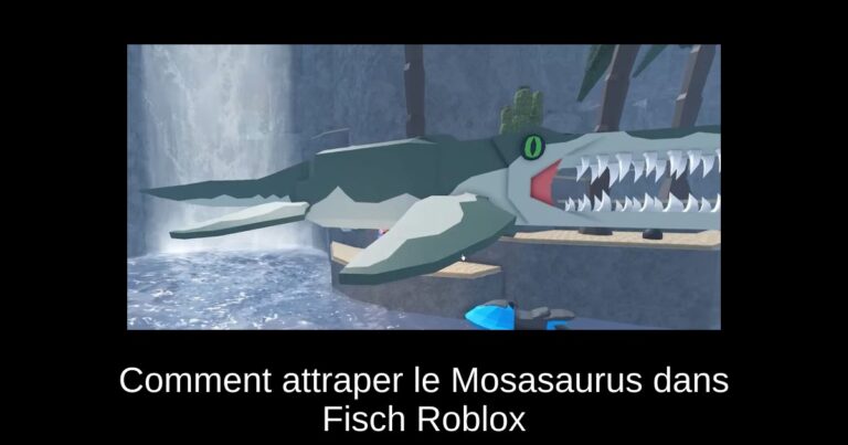 Comment attraper le Mosasaurus dans Fisch Roblox