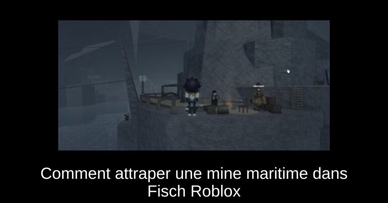 Comment attraper une mine maritime dans Fisch Roblox