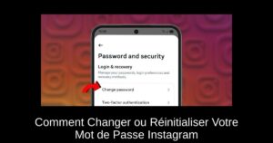 Comment Changer ou Réinitialiser Votre Mot de Passe Instagram