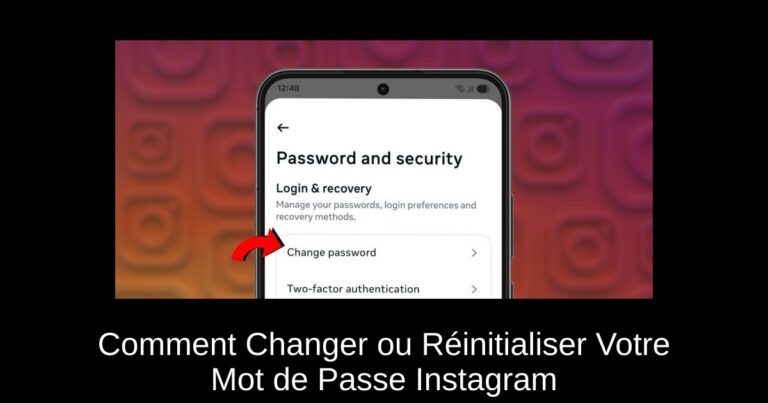 Comment Changer ou Réinitialiser Votre Mot de Passe Instagram