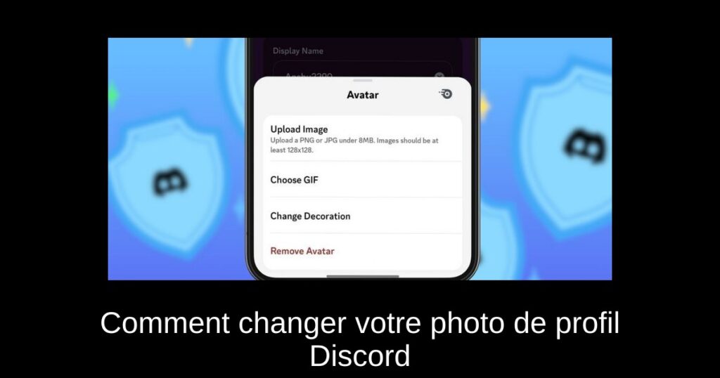 Comment changer votre photo de profil Discord