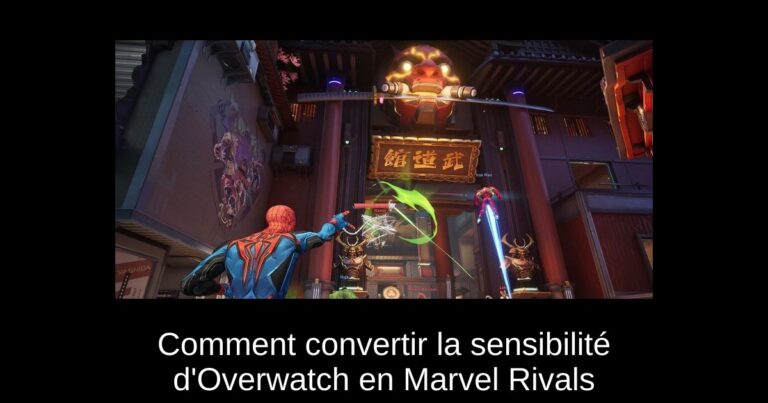 Comment convertir la sensibilité d'Overwatch en Marvel Rivals