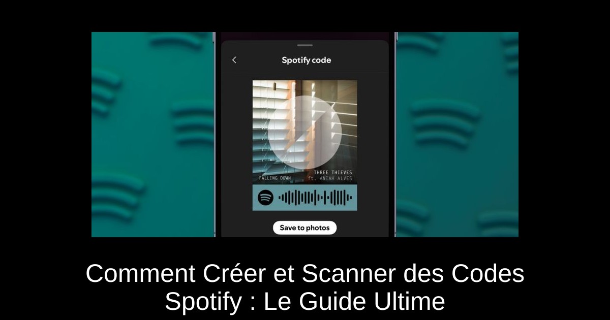 Comment Créer et Scanner des Codes Spotify : Le Guide Ultime