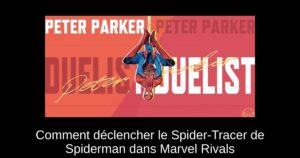Comment déclencher le Spider-Tracer de Spiderman dans Marvel Rivals