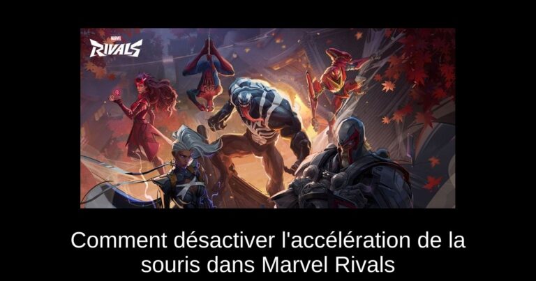 Comment désactiver l'accélération de la souris dans Marvel Rivals