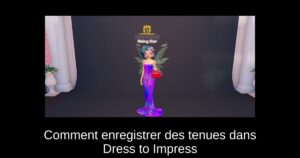 Comment enregistrer des tenues dans Dress to Impress