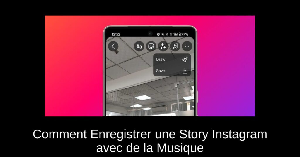 Comment Enregistrer une Story Instagram avec de la Musique
