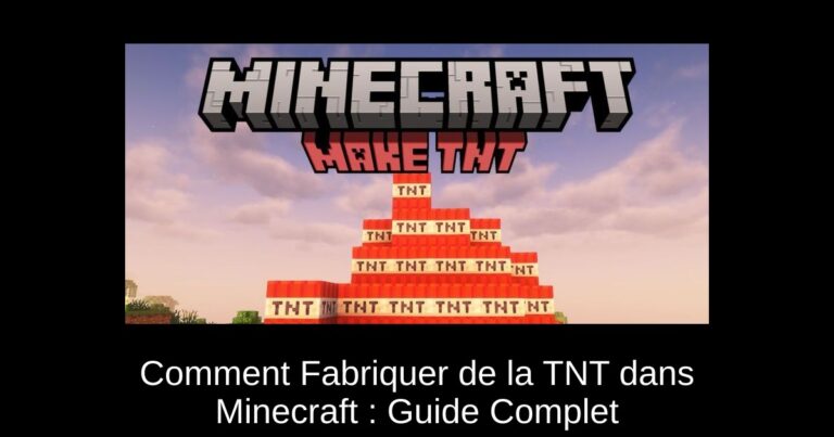 Comment Fabriquer de la TNT dans Minecraft : Guide Complet