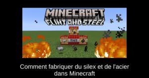 Comment fabriquer du silex et de l’acier dans Minecraft