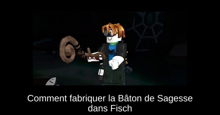 Comment fabriquer la Bâton de Sagesse dans Fisch