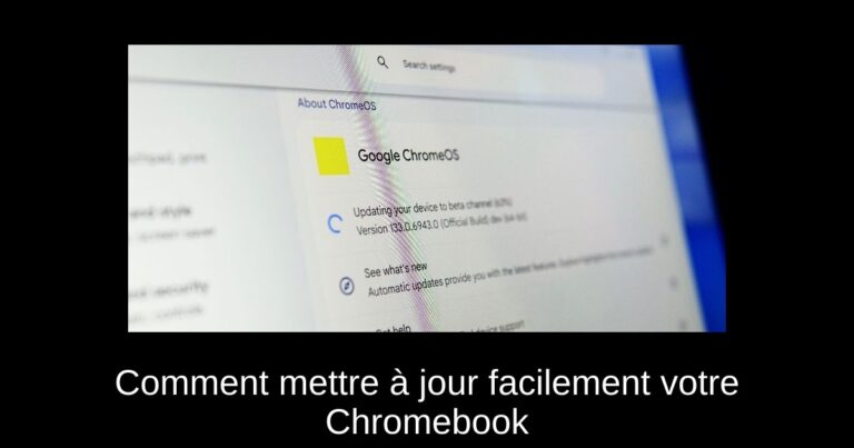 Comment mettre à jour facilement votre Chromebook