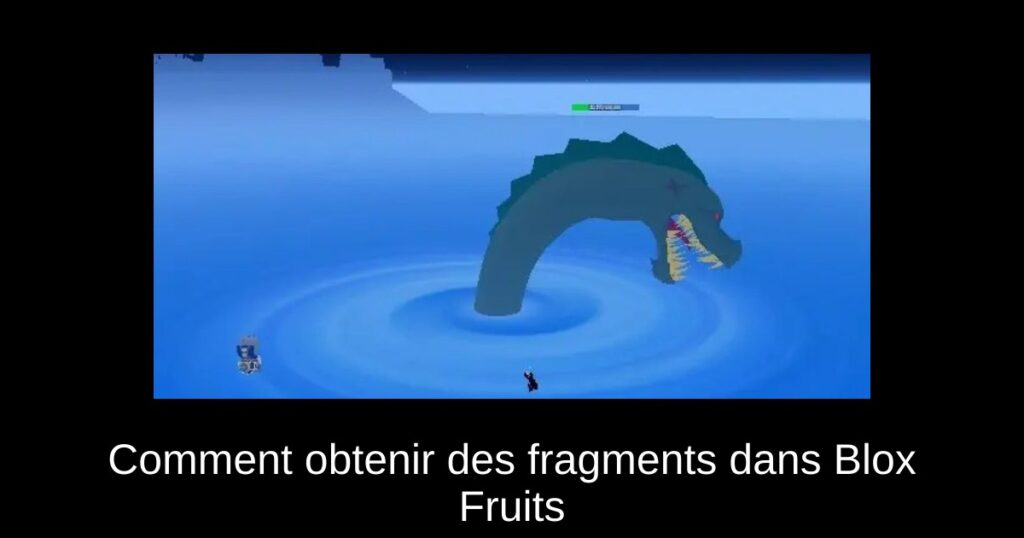 Comment obtenir des fragments dans Blox Fruits