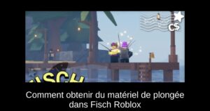 Comment obtenir du matériel de plongée dans Fisch Roblox