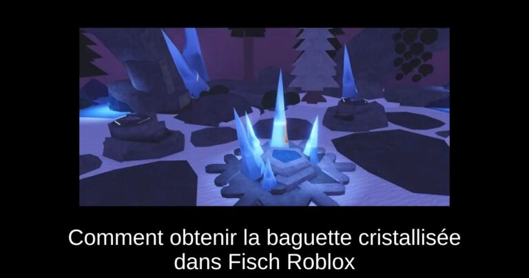 Comment obtenir la baguette cristallisée dans Fisch Roblox