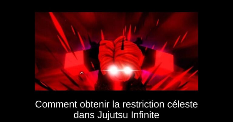 Comment obtenir la restriction céleste dans Jujutsu Infinite