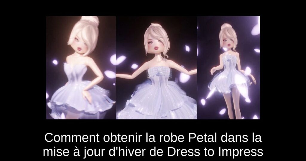 Comment obtenir la robe Petal dans la mise à jour d&rsquo;hiver de Dress to Impress