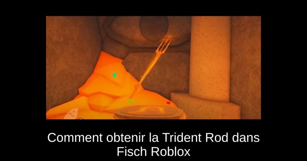 Comment obtenir la Trident Rod dans Fisch Roblox